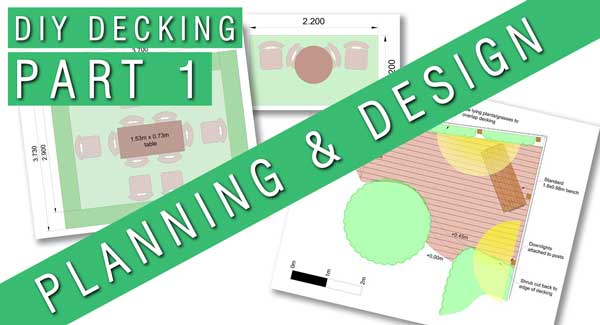 DIY Decking | Part 1 – Planning & Design